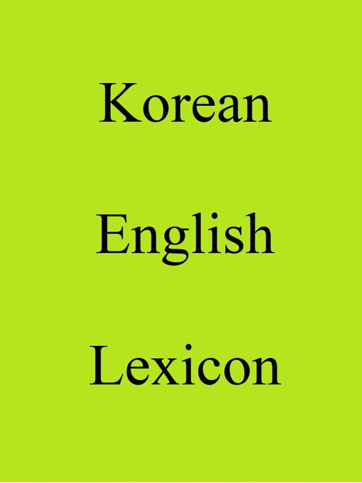 Title details for Korean English Lexicon by Trebor Hog - Available